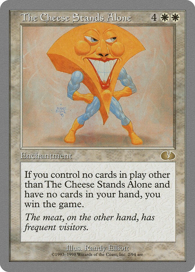 The Cheese Stands Alone [Unglued] | Devastation Store