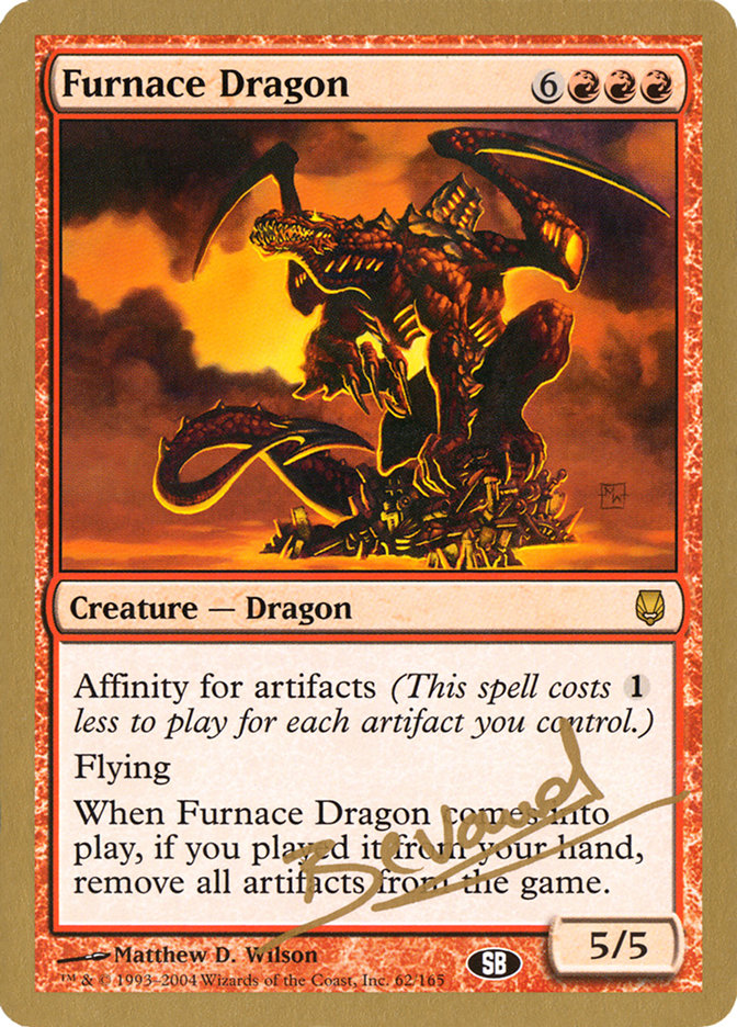 Furnace Dragon (Manuel Bevand) (SB) [World Championship Decks 2004] | Devastation Store