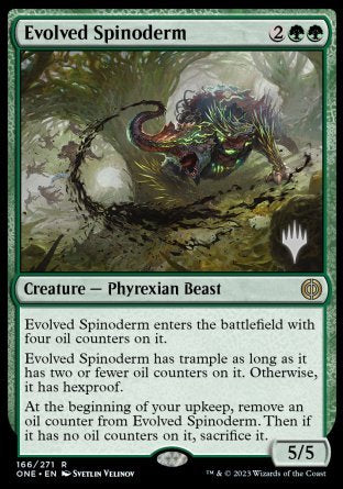 Evolved Spinoderm (Promo Pack) [Phyrexia: All Will Be One Promos] | Devastation Store