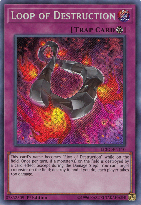 Loop of Destruction [LCKC-EN110] Secret Rare | Devastation Store