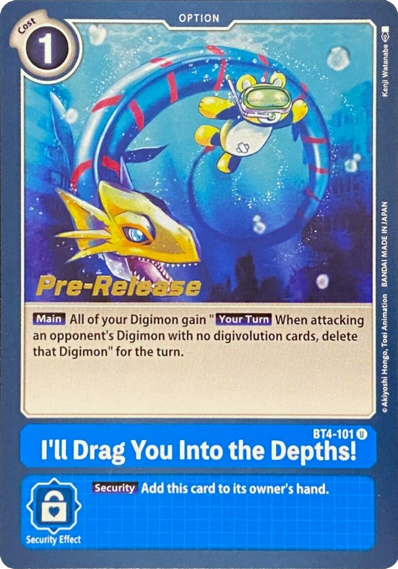 I'll Drag You Into the Depths! [BT4-101] [Great Legend Pre-Release Promos] | Devastation Store