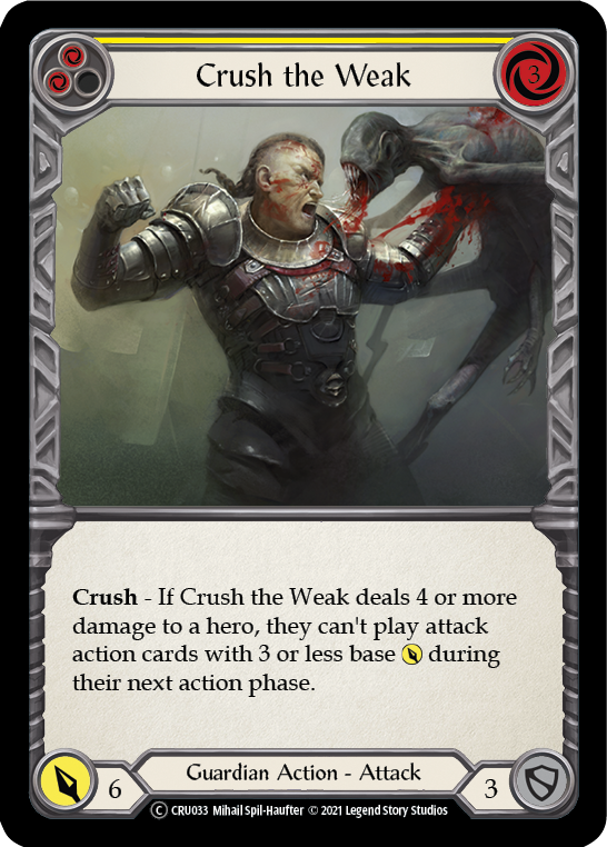 Crush the Weak (Yellow) [CRU033] Unlimited Normal | Devastation Store
