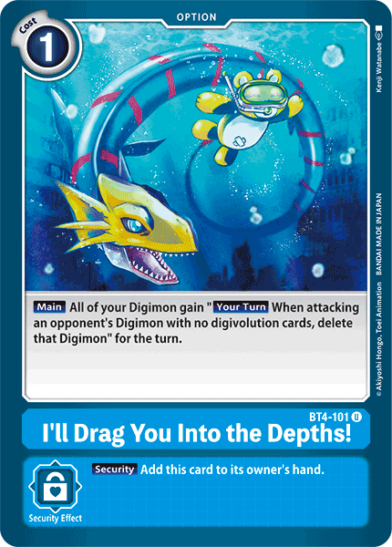 I'll Drag You Into the Depths! [BT4-101] [Great Legend] | Devastation Store