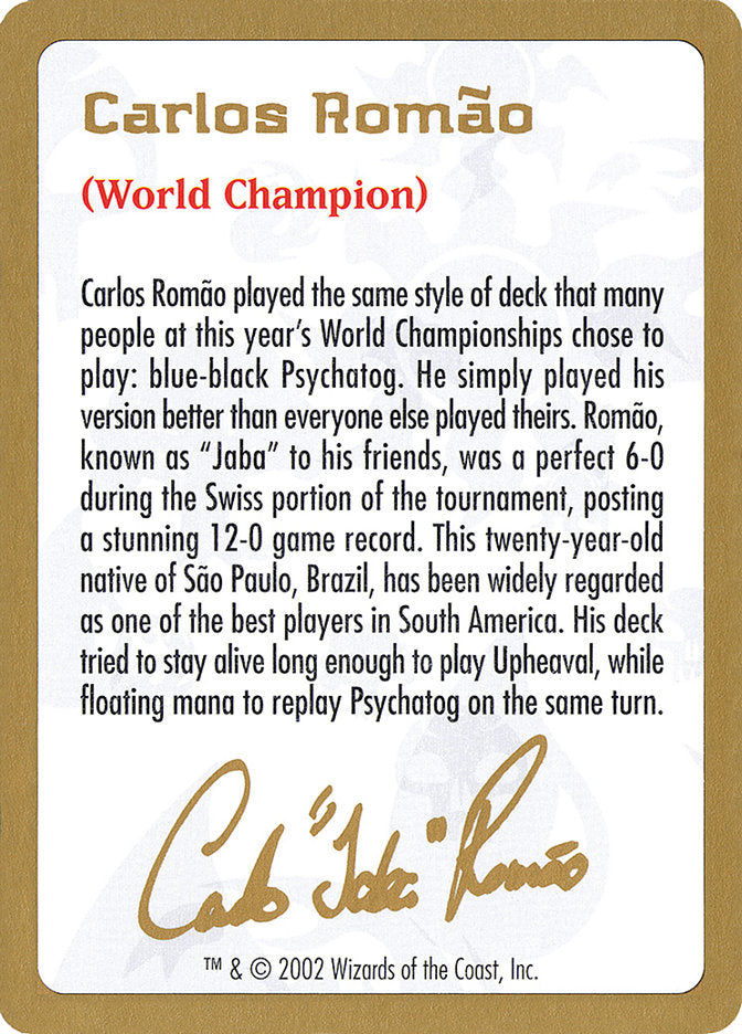 Carlos Romão Bio [World Championship Decks 2002] | Devastation Store