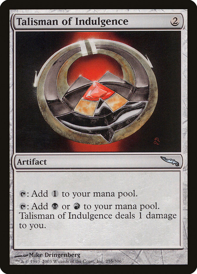 Talisman of Indulgence [Mirrodin] | Devastation Store