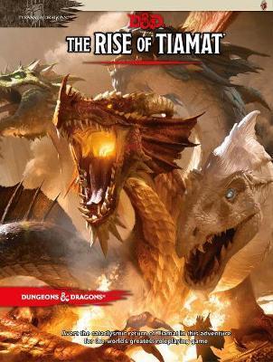 Dungeons & Dragons: Tyranny of Dragons the Rise of Tiamat (D&D Adventure) - Devastation Store | Devastation Store