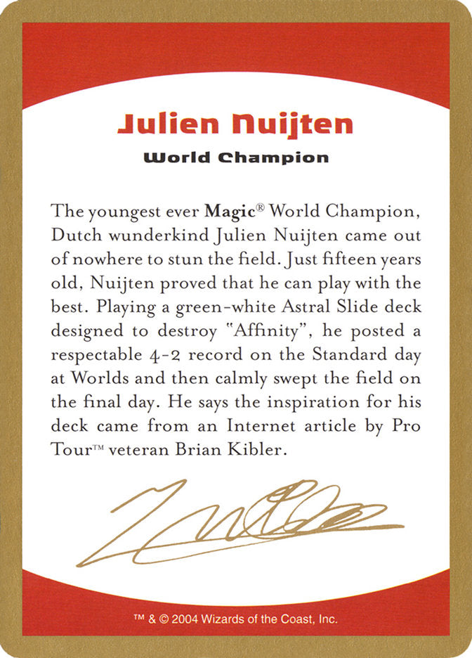 Julien Nuijten Bio [World Championship Decks 2004] | Devastation Store