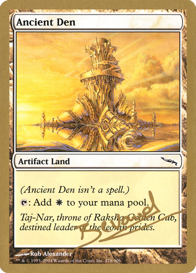 Ancient Den (Manuel Bevand) [World Championship Decks 2004] | Devastation Store