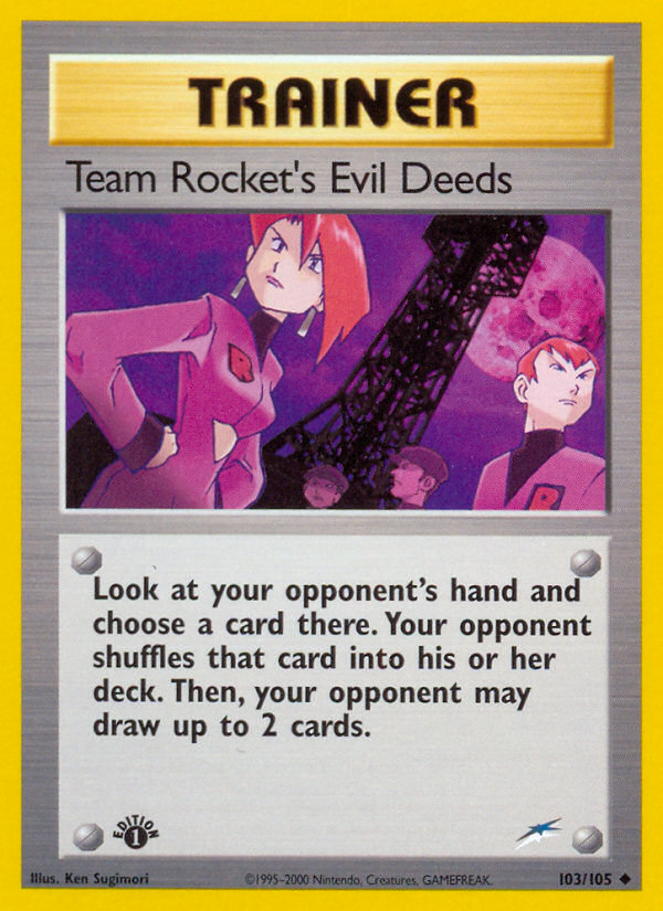Team Rocket's Evil Deeds (103/105) [Neo Destiny 1st Edition] | Devastation Store