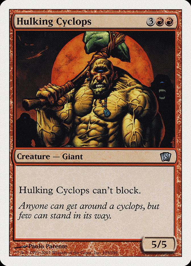 Hulking Cyclops [Eighth Edition] | Devastation Store