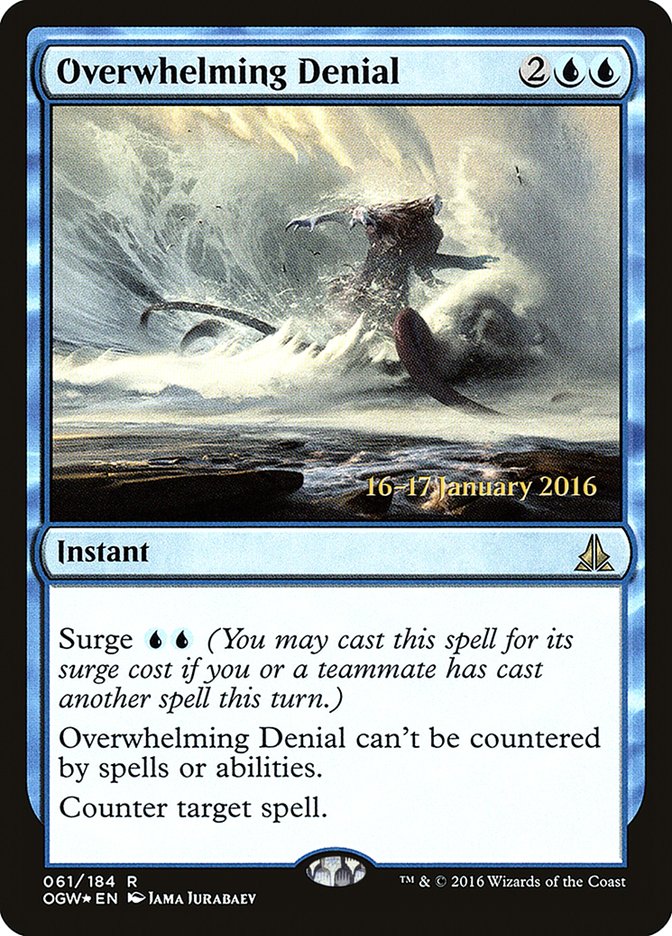 Overwhelming Denial [Oath of the Gatewatch Prerelease Promos] - Devastation Store | Devastation Store