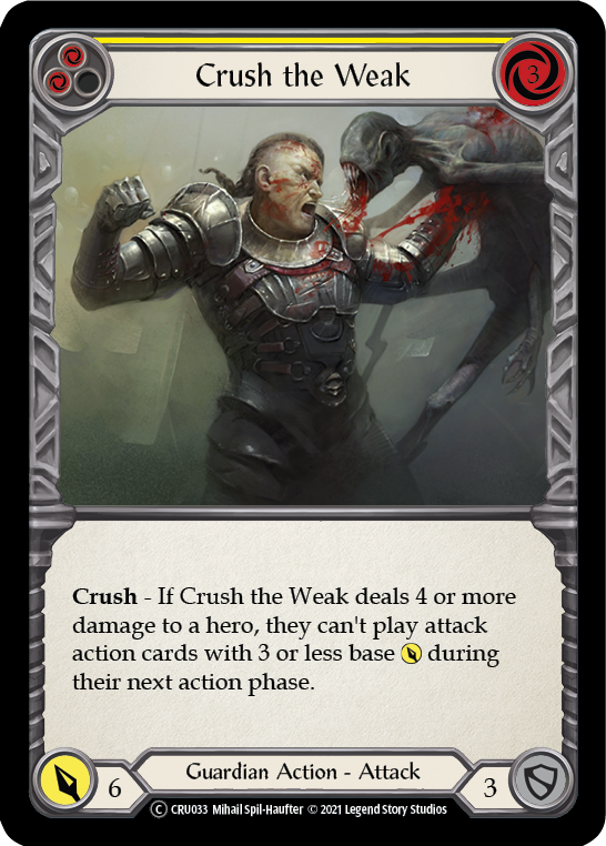 Crush the Weak (Yellow) (Rainbow Foil) [CRU033-RF] Unlimited Rainbow Foil | Devastation Store