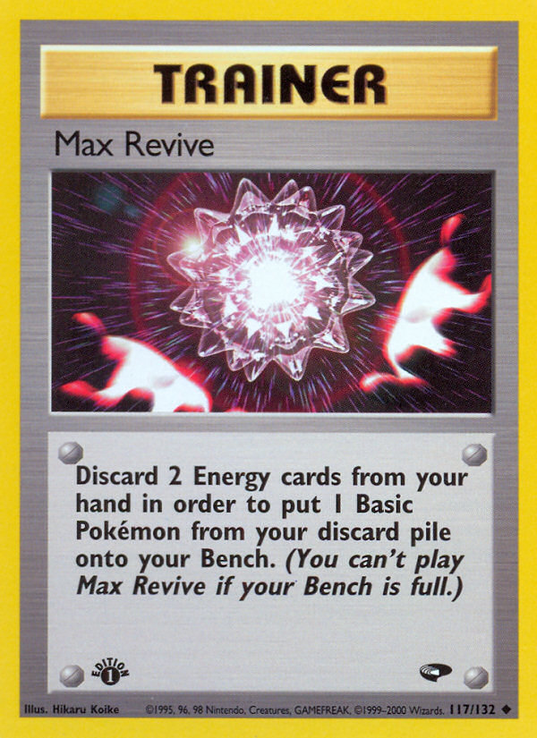 Max Revive (117/132) [Gym Challenge 1st Edition] | Devastation Store
