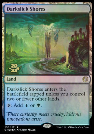 Darkslick Shores [Phyrexia: All Will Be One Prerelease Promos] | Devastation Store