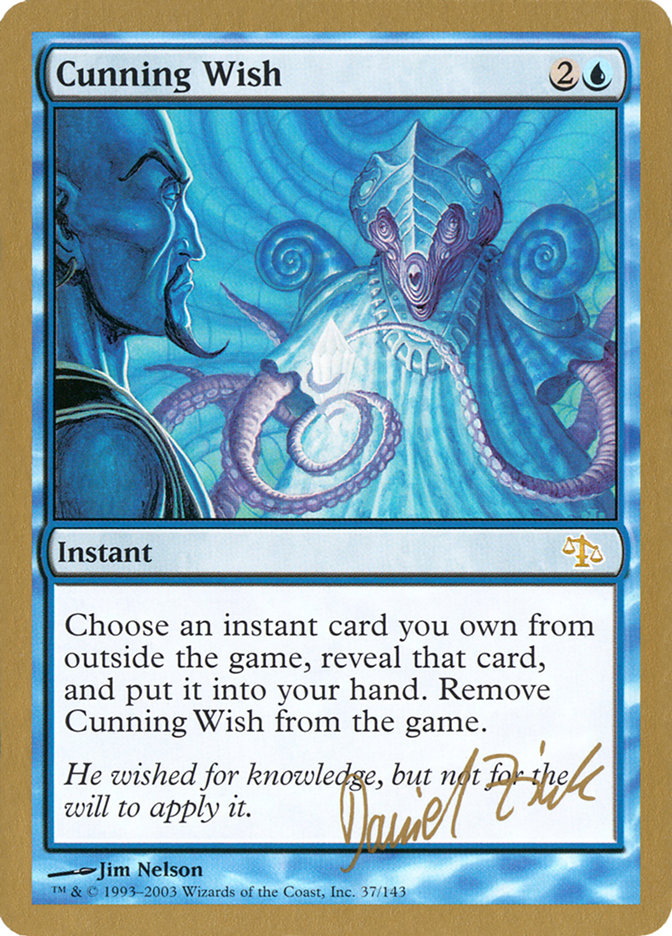 Cunning Wish (Daniel Zink) [World Championship Decks 2003] | Devastation Store